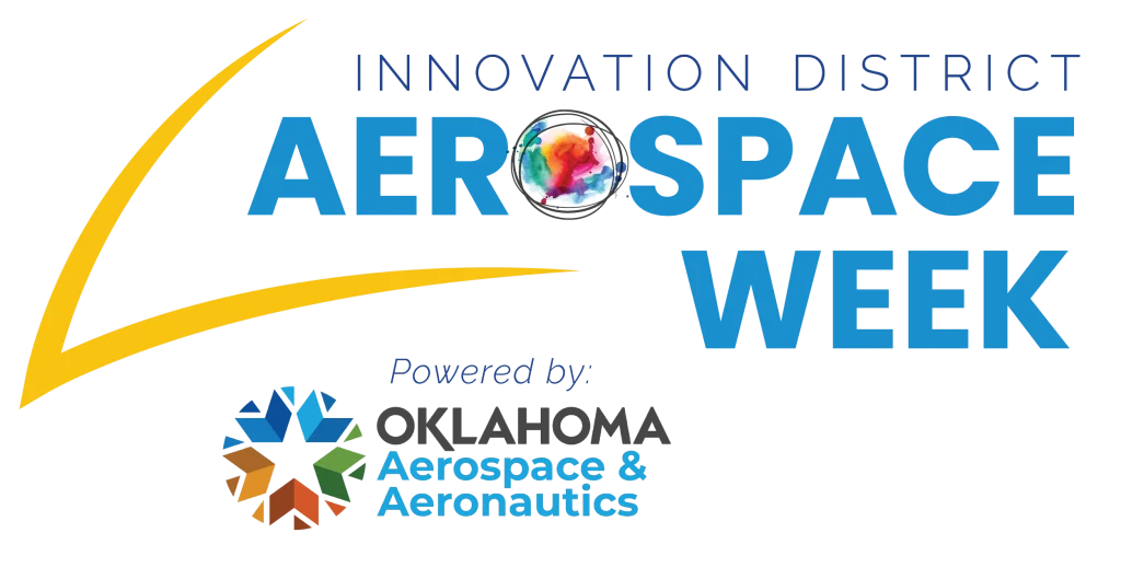 Innovation District Aerospace Week, powered by Oklahoma Aerospace & Aeronautics.